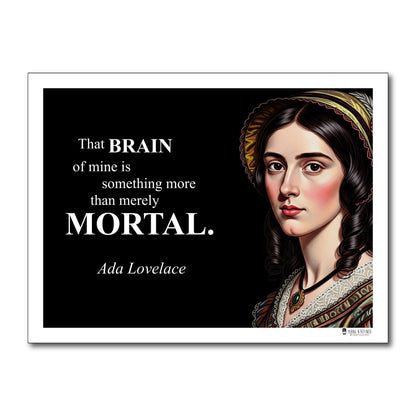 Ada Lovelace Inspirational Quote Poster - "That BRAIN of mine..."