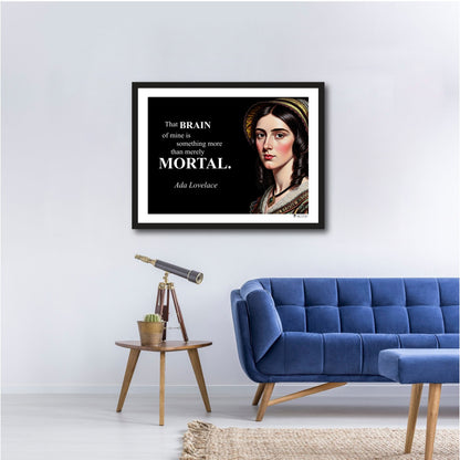 Ada Lovelace Inspirational Quote Poster - "That BRAIN of mine..."