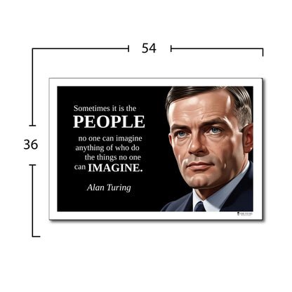 Alan Turing Inspirational Quote Poster - "Sometimes it is the PEOPLE..."