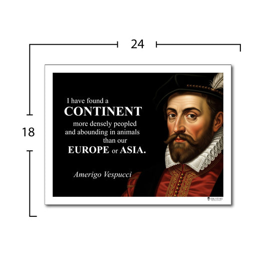 Amerigo Vespucci Inspirational Quote Wall Art
