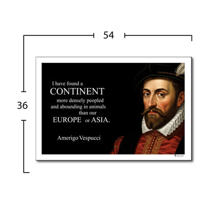 Amerigo Vespucci Inspirational Quote Wall Art