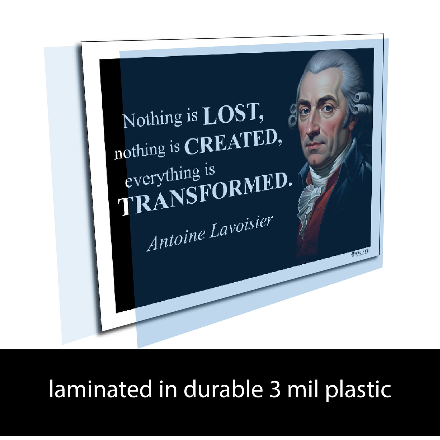 Antoine Lavoisier Inspirational Quote Poster - "Nothing is LOST..."