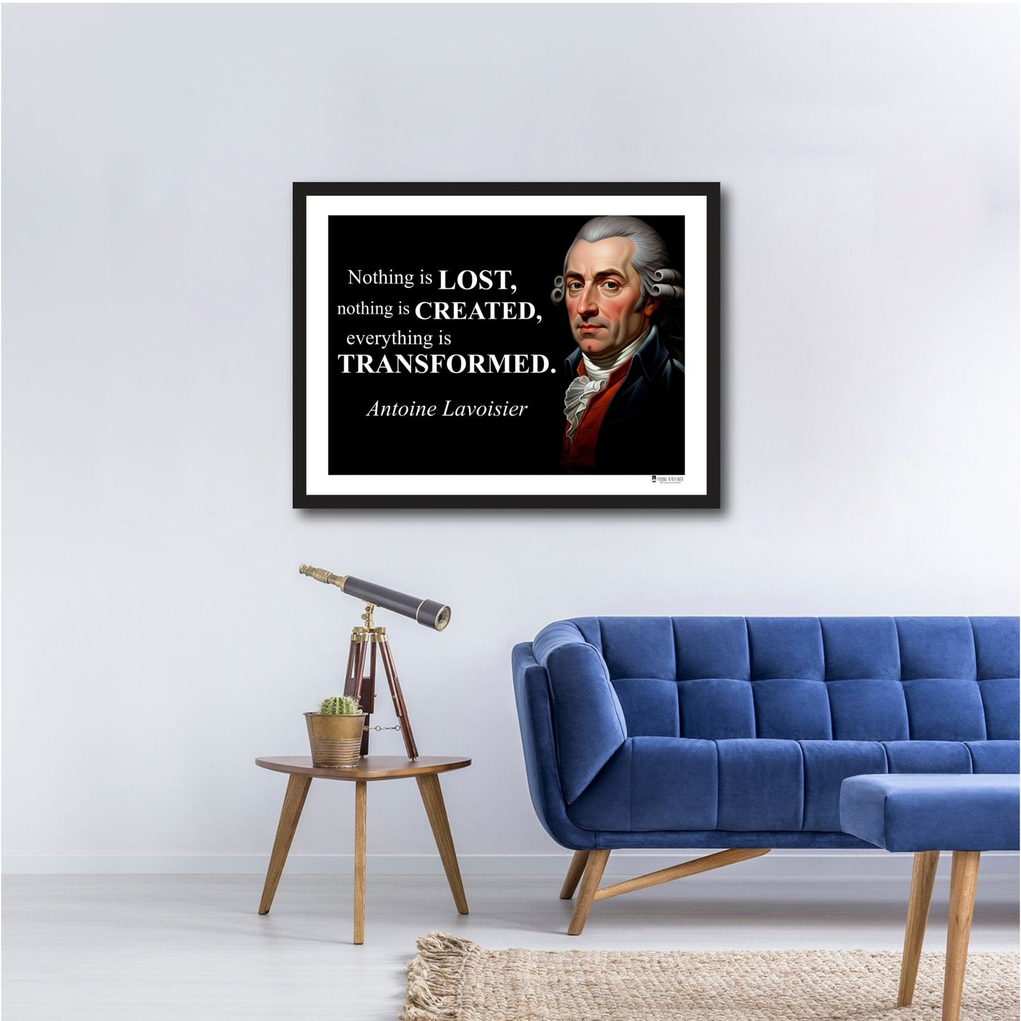 Antoine Lavoisier Inspirational Quote Poster - "Nothing is LOST..."