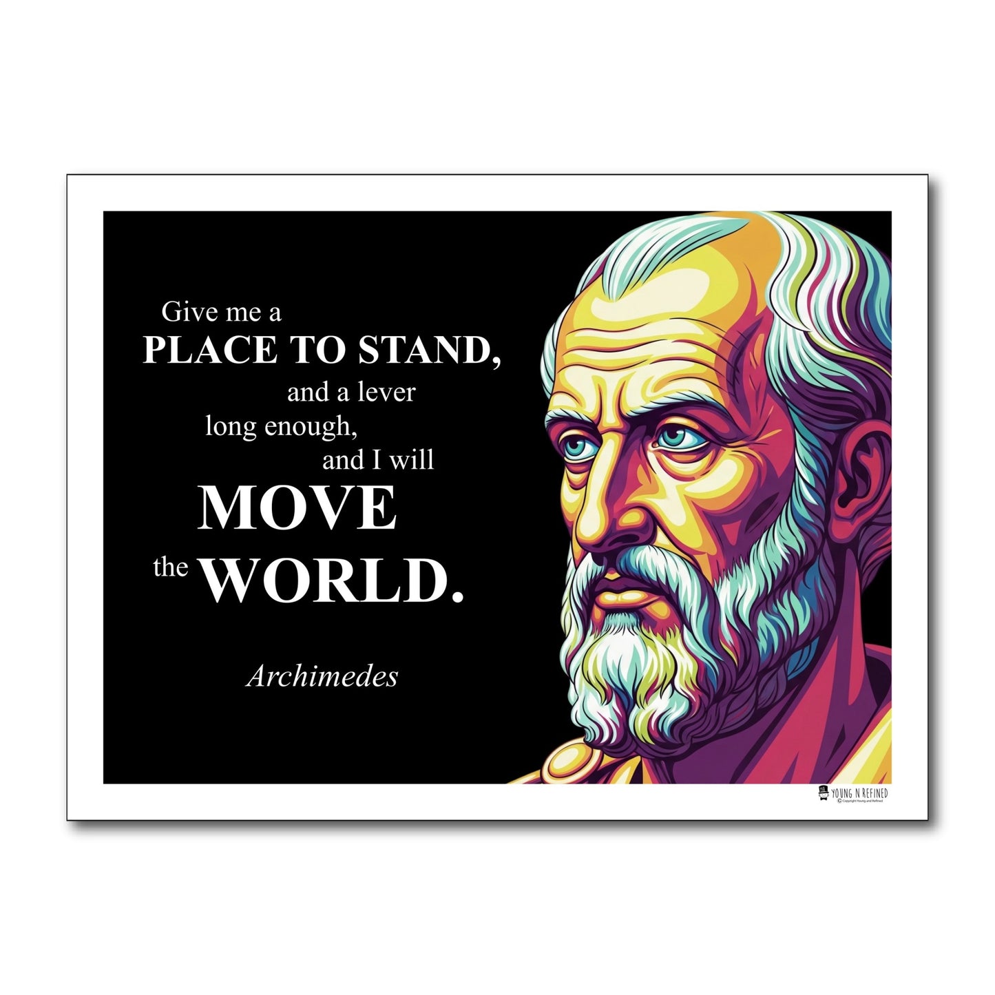 Archimedes Inspirational Quote Poster - "Give me a PLACE TO STAND..."