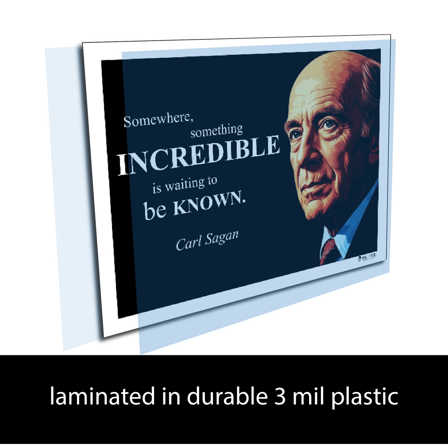 Carl Sagan Inspirational Quote Poster - "Somewhere, something INCREDIBLE..."