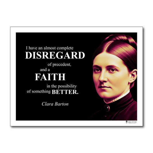 Clara Barton Inspirational Quote Poster - Young N Refined