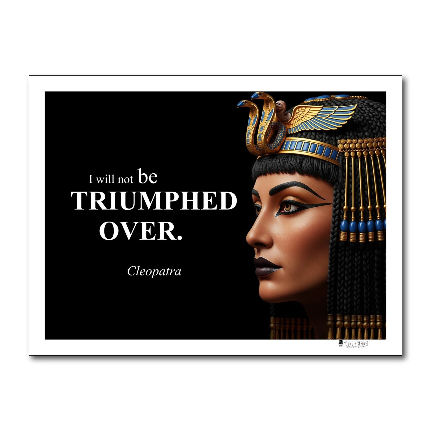 Cleopatra Inspirational Quote Poster - Young N Refined