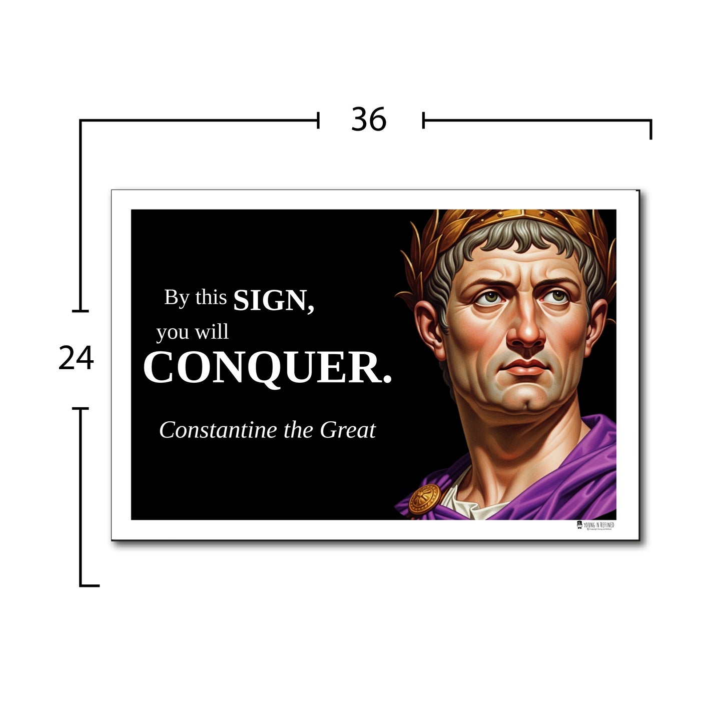 Constantine the Great Inspirational Quote Poster - Young N Refined