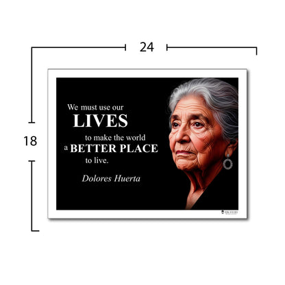 Dolores Huerta Inspirational Quote Poster - Young N Refined