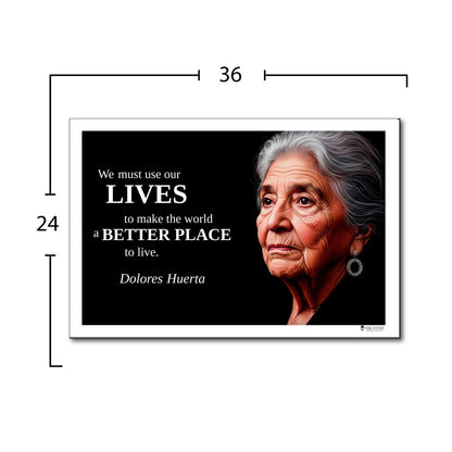 Dolores Huerta Inspirational Quote Poster - Young N Refined