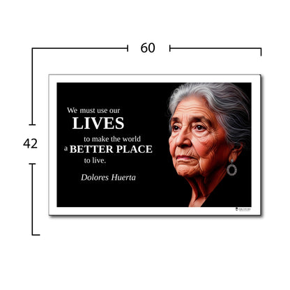 Dolores Huerta Inspirational Quote Poster - Young N Refined