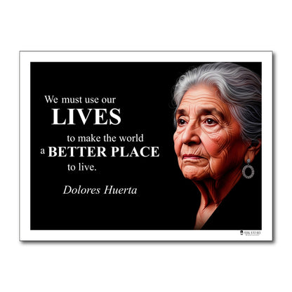 Dolores Huerta Inspirational Quote Poster - Young N Refined