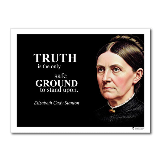 Elizabeth Cady Stanton Inspirational Quote Poster - Young N Refined