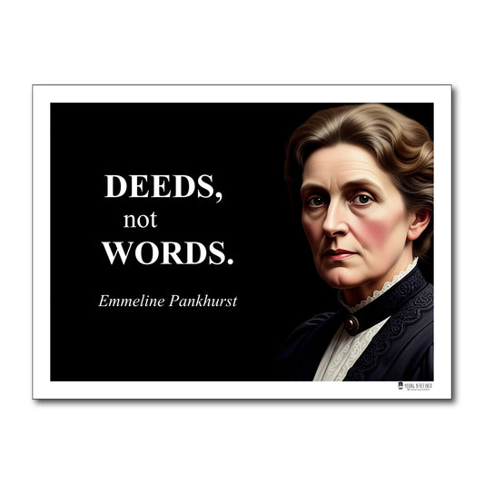 Emmeline Pankhurst Inspirational Quote Poster - Young N Refined
