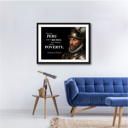 Francisco Pizarro Inspirational Quote Wall Art