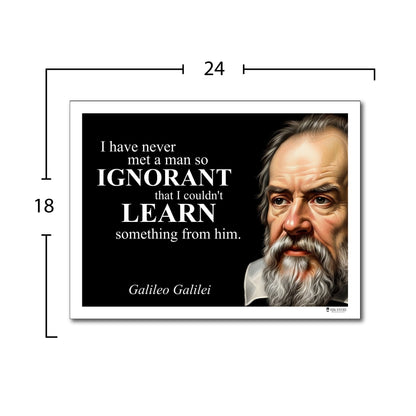 Galileo Galilei Inspirational Quote Poster - "I have never met a man so IGNORANT..."