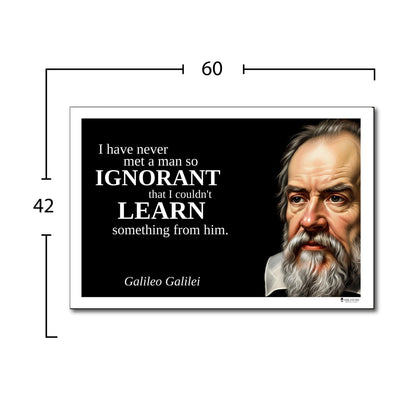 Galileo Galilei Inspirational Quote Poster - "I have never met a man so IGNORANT..."