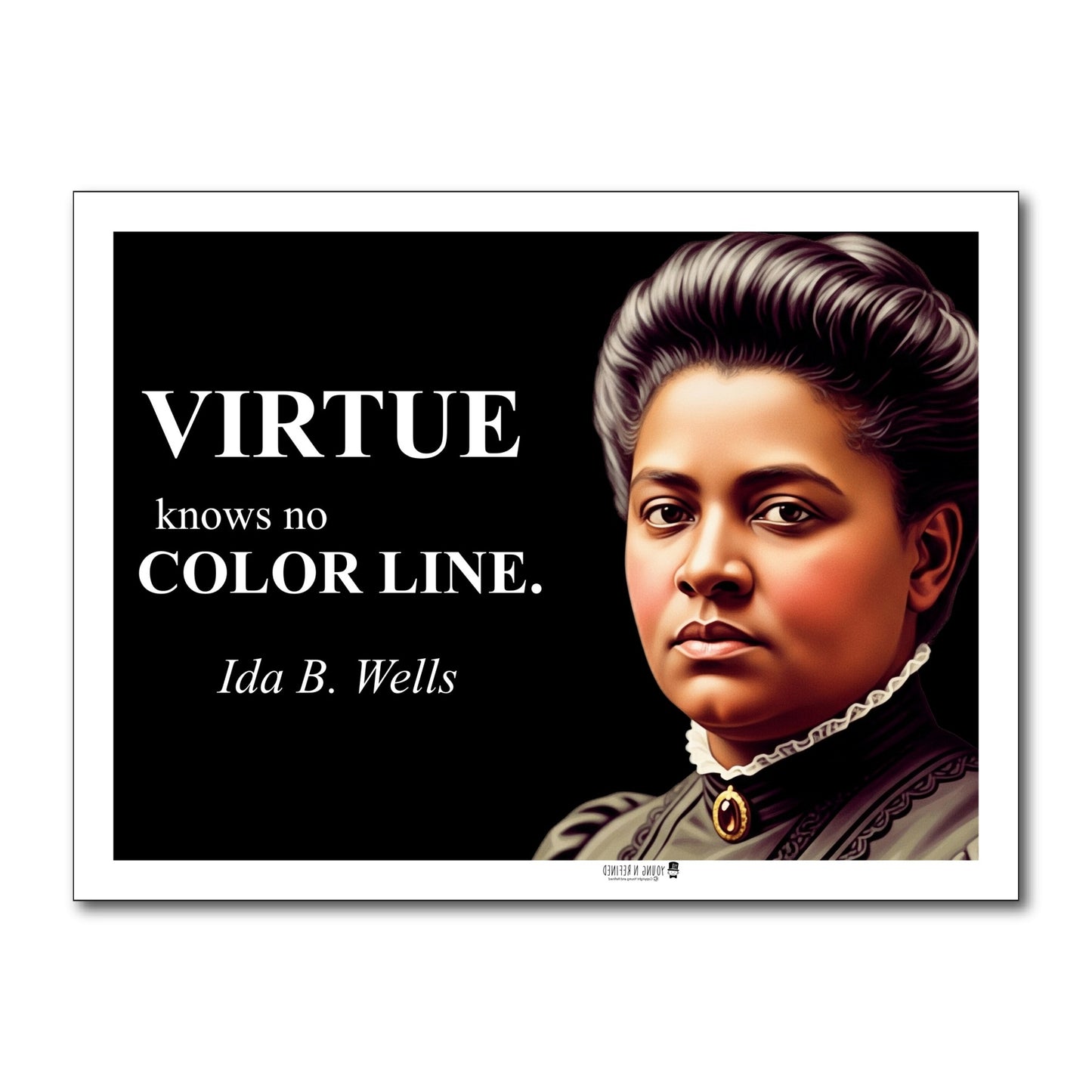 Ida B. Wells Inspirational Quote Poster - Young N Refined