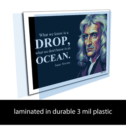 Isaac Newton Inspirational Quote Poster - "What we know is a DROP..."