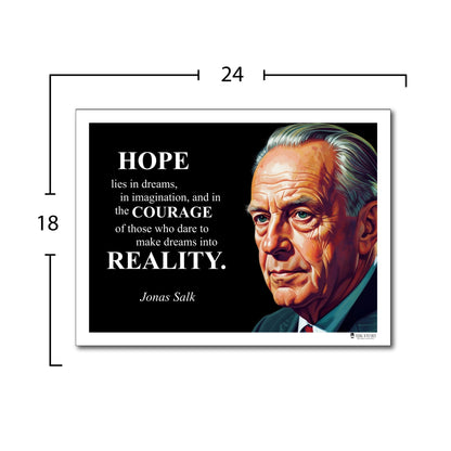 Jonas Salk Inspirational Quote Poster - "HOPE lies in dreams..."