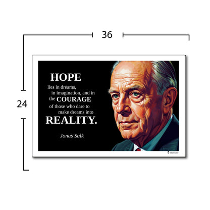 Jonas Salk Inspirational Quote Poster - "HOPE lies in dreams..."