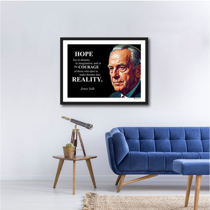 Jonas Salk Inspirational Quote Poster - "HOPE lies in dreams..."