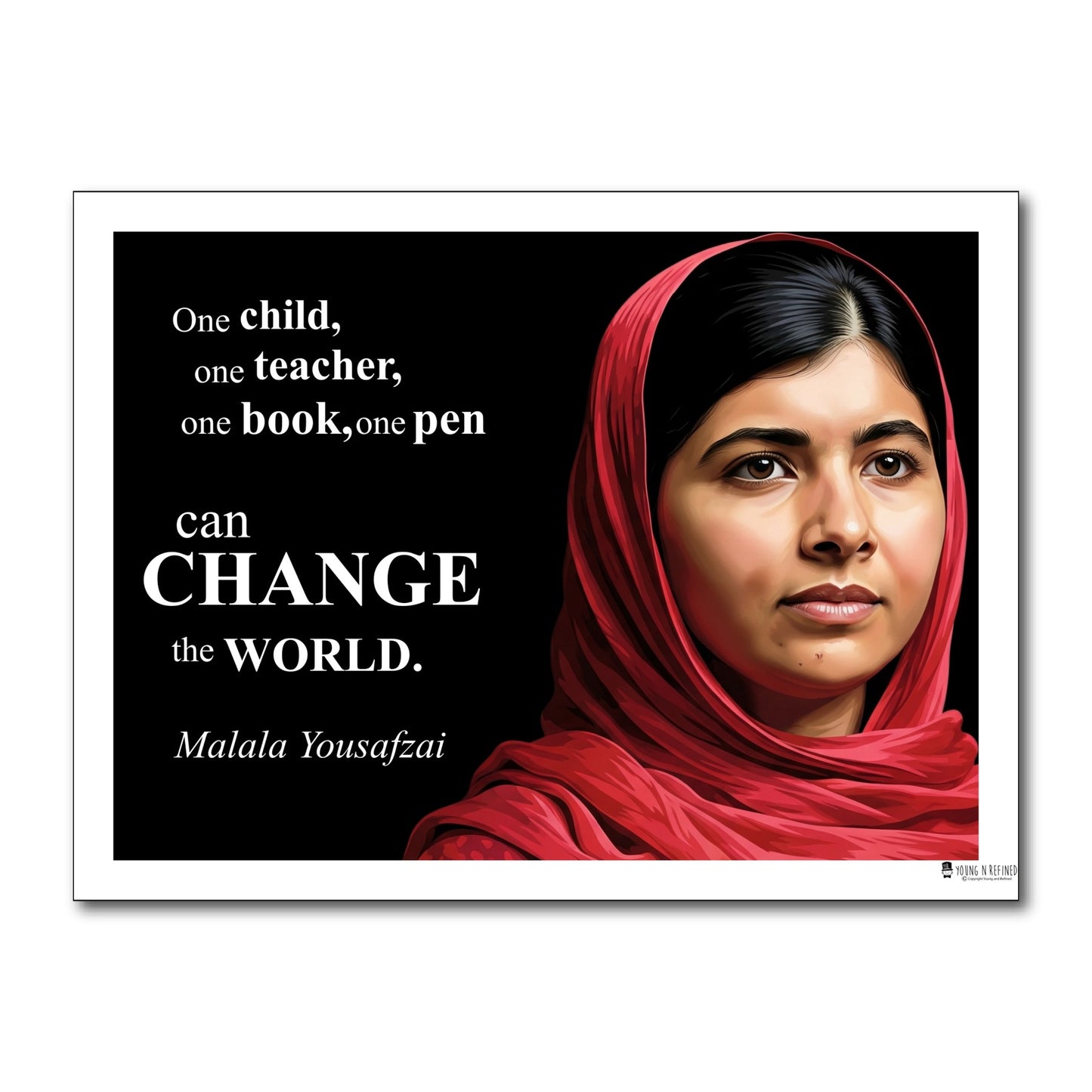 Malala Yousafzai Inspirational Quote Poster - Young N Refined