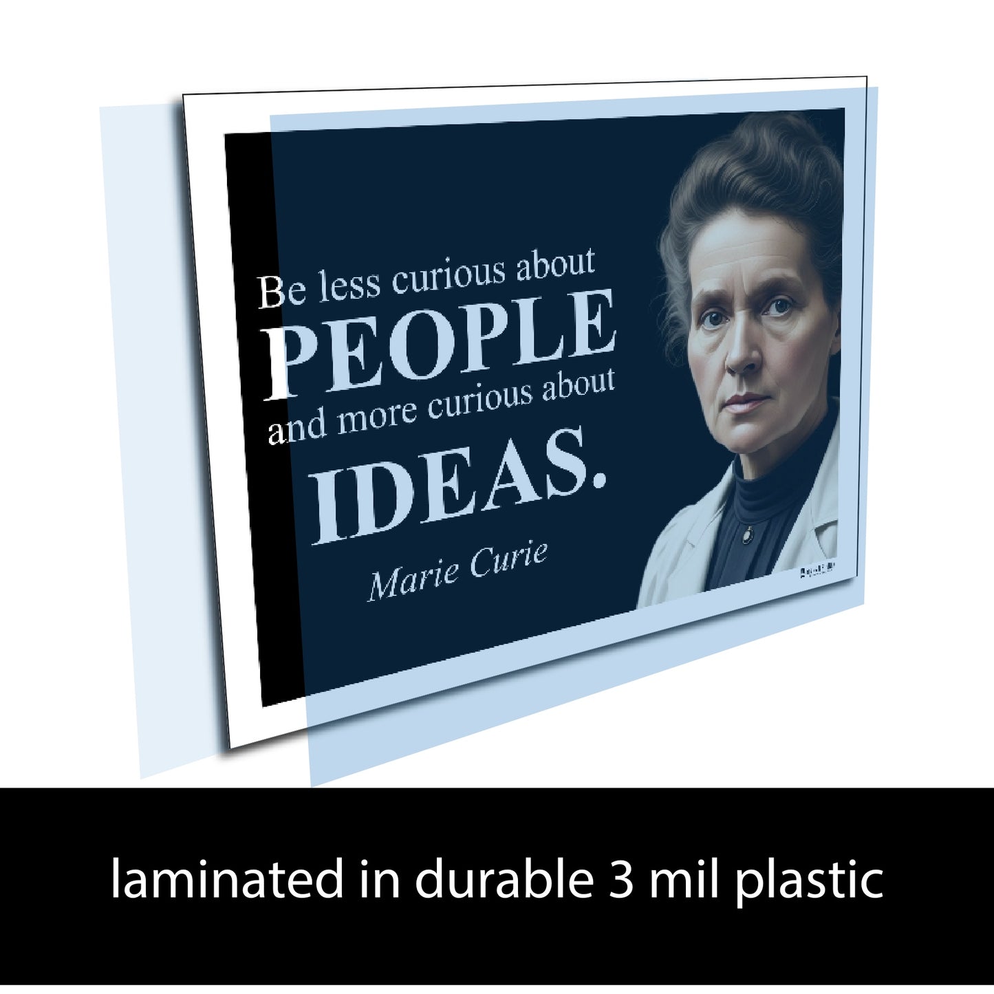 Marie Curie Inspirational Quote Poster - "Be less curious about PEOPLE..."
