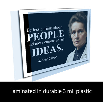 Marie Curie Inspirational Quote Poster - "Be less curious about PEOPLE..."