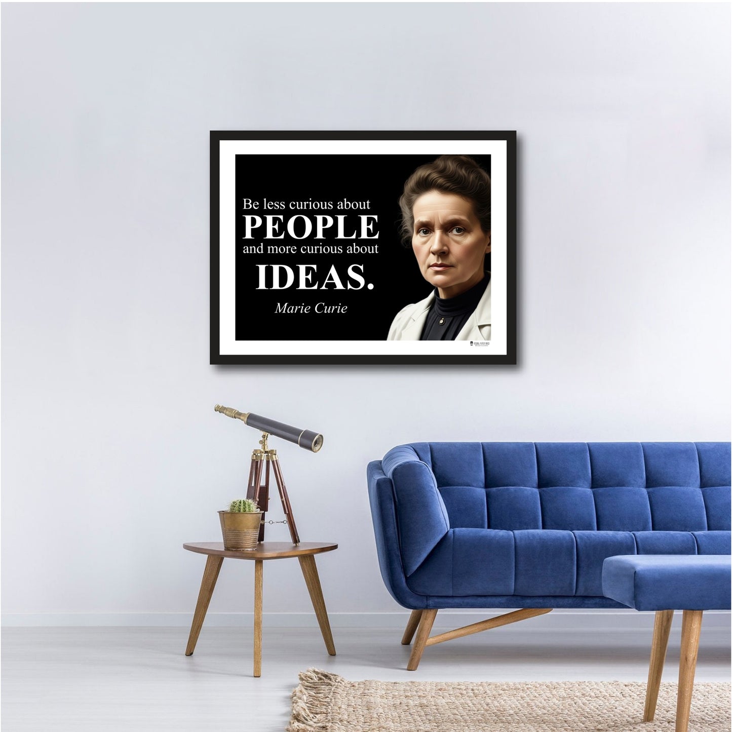 Marie Curie Inspirational Quote Poster - "Be less curious about PEOPLE..."