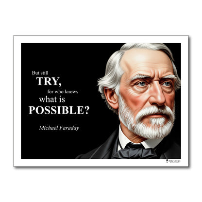 Michael Faraday Inspirational Quote Poster - "But still TRY..."