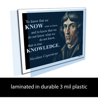 Nicolaus Copernicus Quote Poster - "To know that we KNOW..."