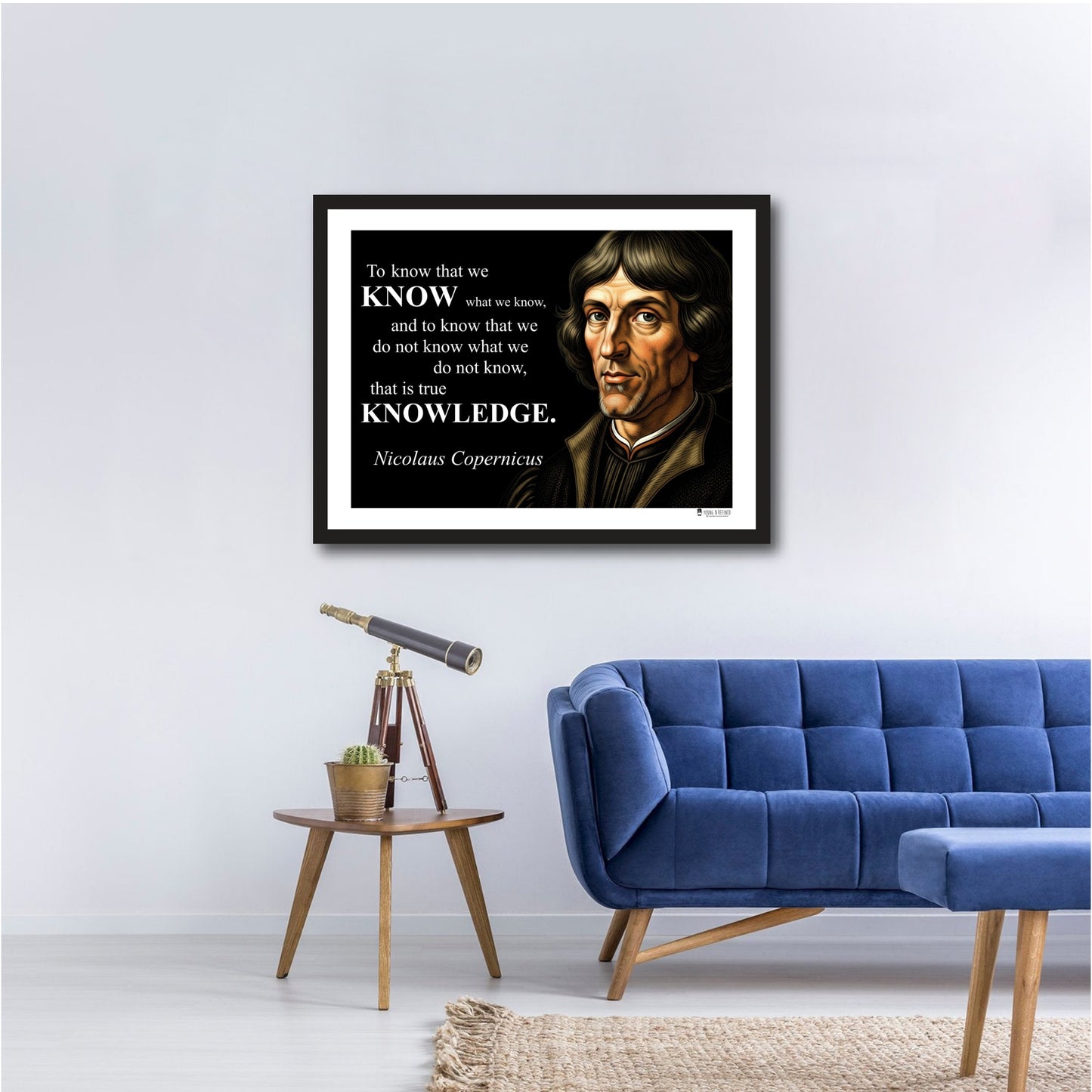 Nicolaus Copernicus Quote Poster - "To know that we KNOW..."
