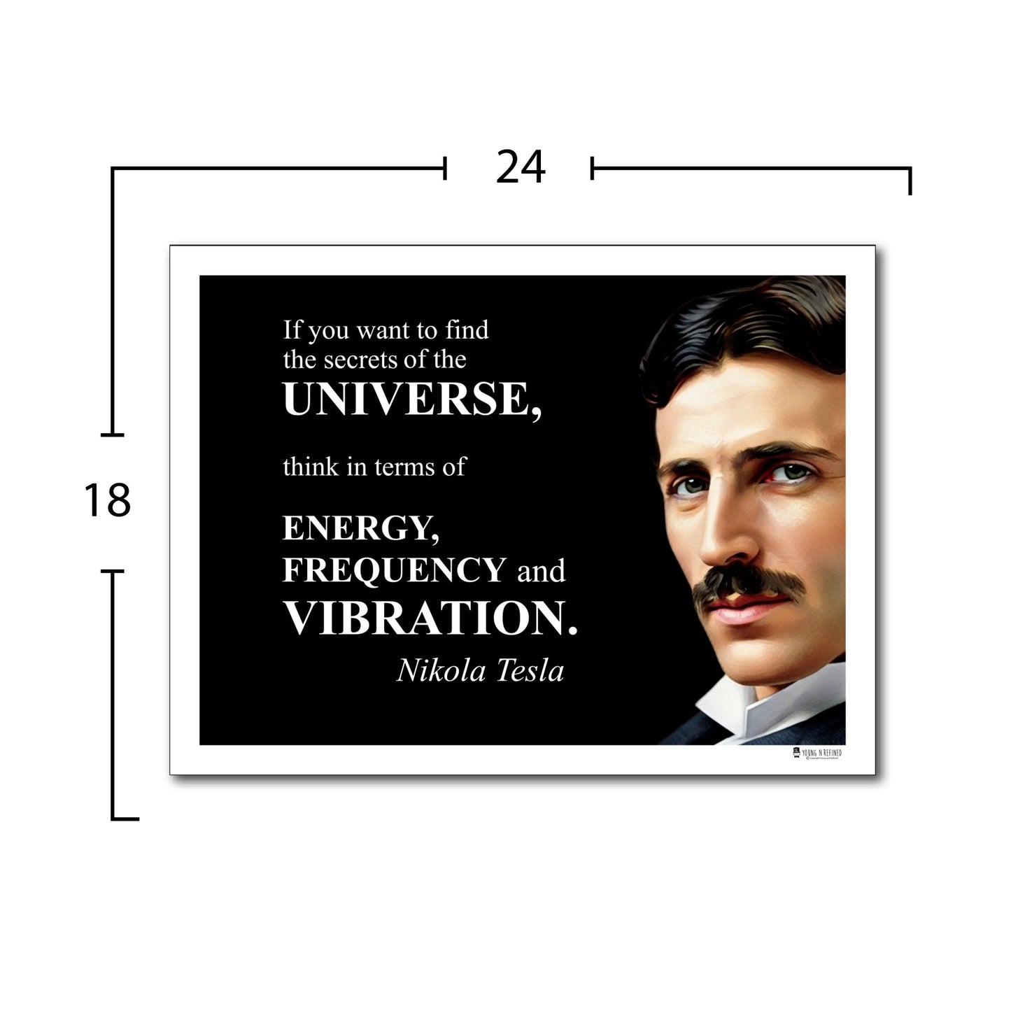 Nikola Tesla Inspirational Quote Poster - "If you want to find the secrets..."