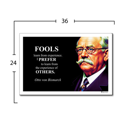 Otto von Bismarck Inspirational Quote Wall Art