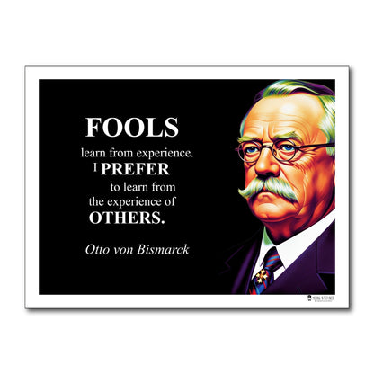Otto von Bismarck Inspirational Quote Wall Art