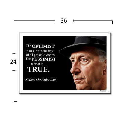 Robert Oppenheimer Quote Poster - "The OPTIMIST thinks..."
