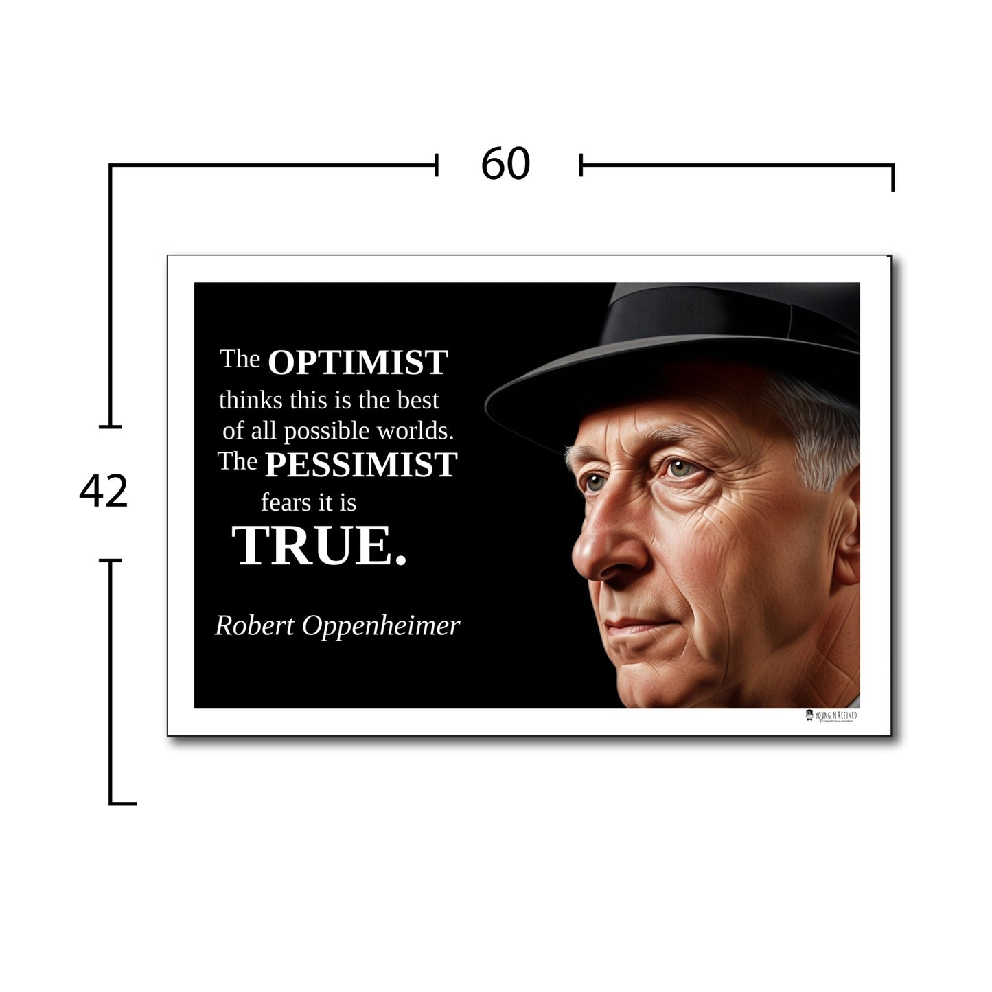 Robert Oppenheimer Quote Poster - "The OPTIMIST thinks..."