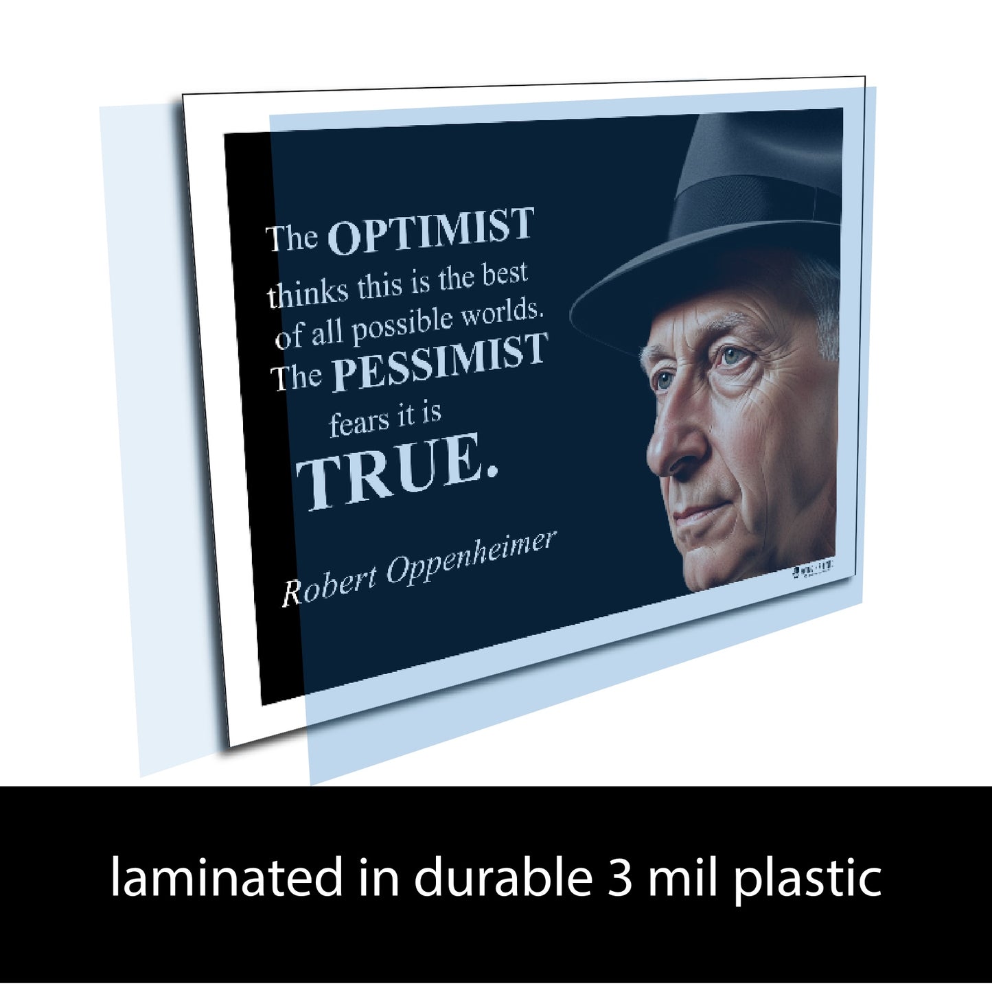 Robert Oppenheimer Quote Poster - "The OPTIMIST thinks..."