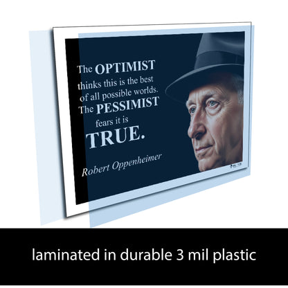 Robert Oppenheimer Quote Poster - "The OPTIMIST thinks..."
