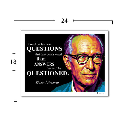 Richard Feynman Quote Poster - "I would rather have QUESTIONS..."