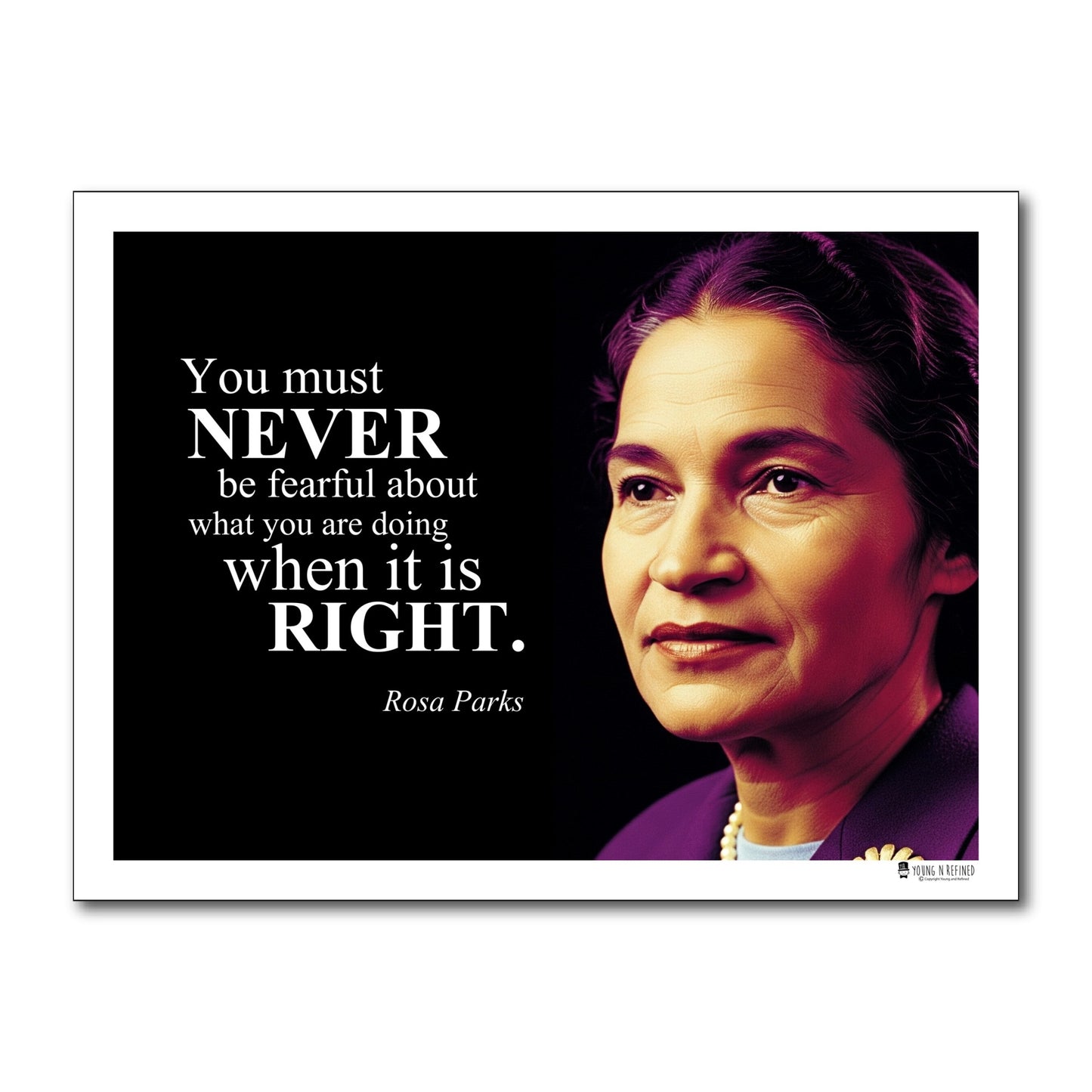 Rosa Parks Inspirational Quote Poster - Young N Refined