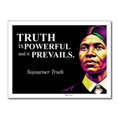 Sojourner Truth Inspirational Quote Poster - Young N Refined