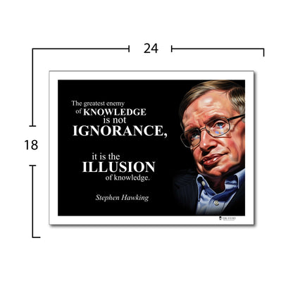 Stephen Hawking Inspirational Quote Poster - "The greatest enemy of KNOWLEDGE..."