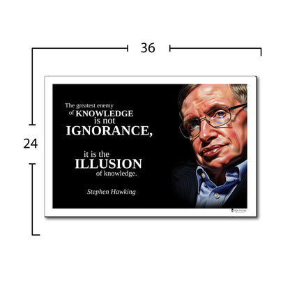 Stephen Hawking Inspirational Quote Poster - "The greatest enemy of KNOWLEDGE..."