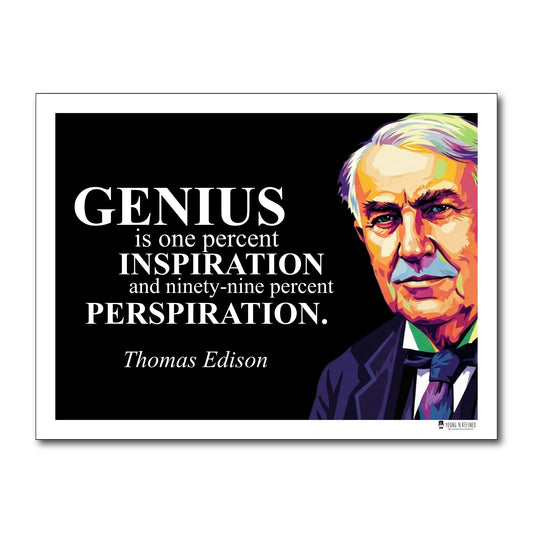 Thomas Edison Inspirational Quote Poster - "GENIUS is one percent..."