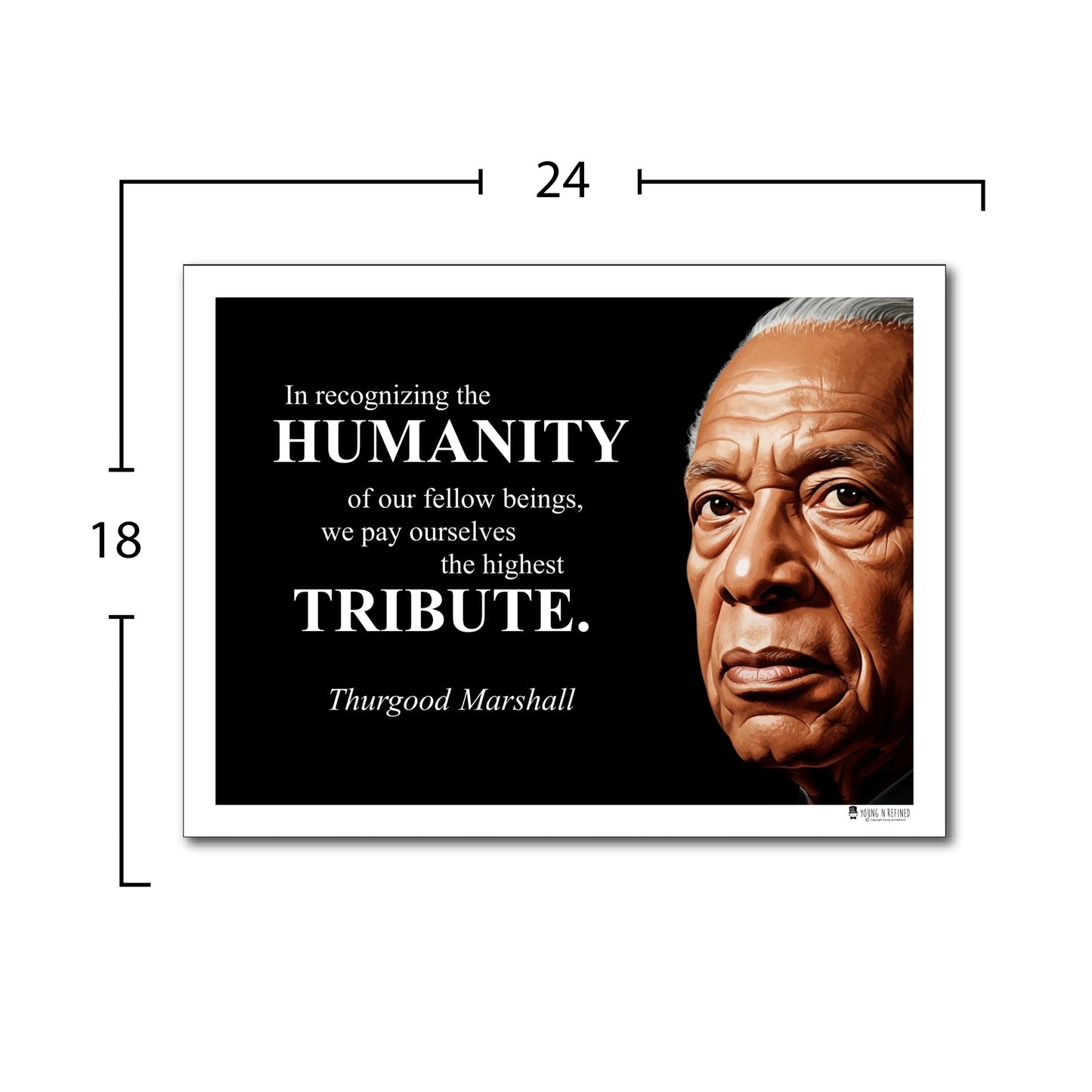 Thurgood Marshall Inspirational Quote Poster - Young N Refined