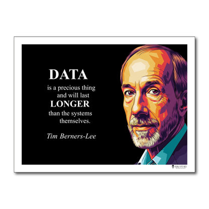 Tim Berners-Lee Inspirational Quote Poster - "DATA is a precious thing..."