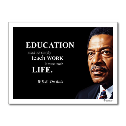 W.E.B. Du Bois Inspirational Quote Poster - Young N Refined