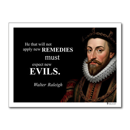 Walter Raleigh Inspirational Quote Wall Art